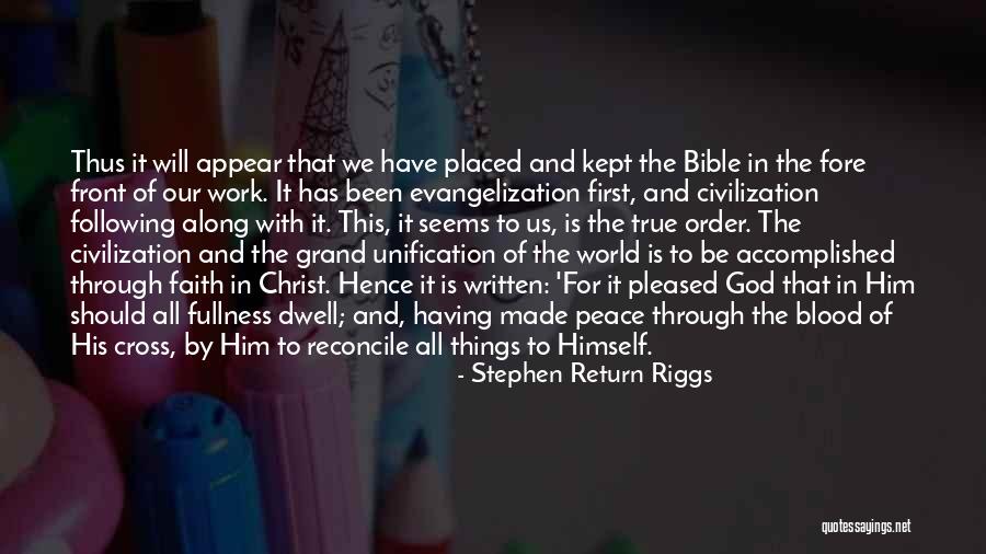 Fullness Of Christ Quotes By Stephen Return Riggs Fullness Of Christ Quotes By Stephen Return Riggs