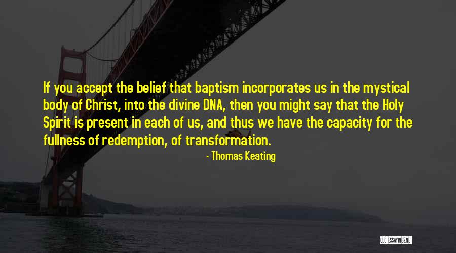 Fullness Of Christ Quotes By Thomas Keating Fullness Of Christ Quotes By Thomas Keating