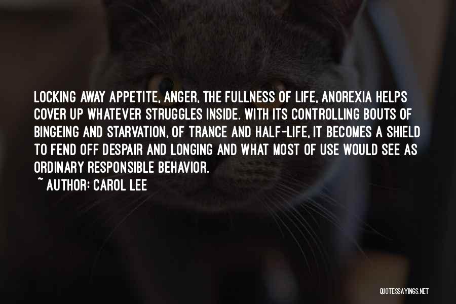 Fullness Of Life Quotes By Carol Lee