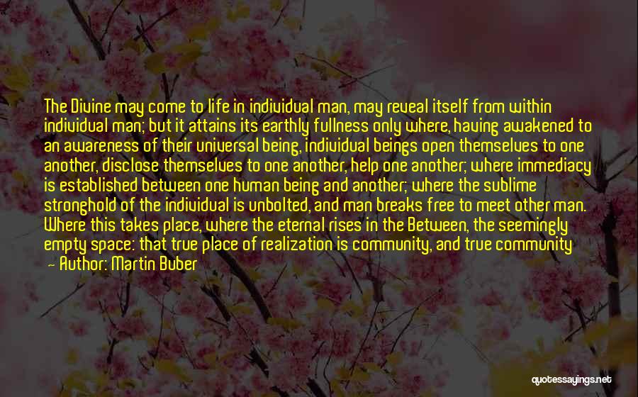 Fullness Of Life Quotes By Martin Buber