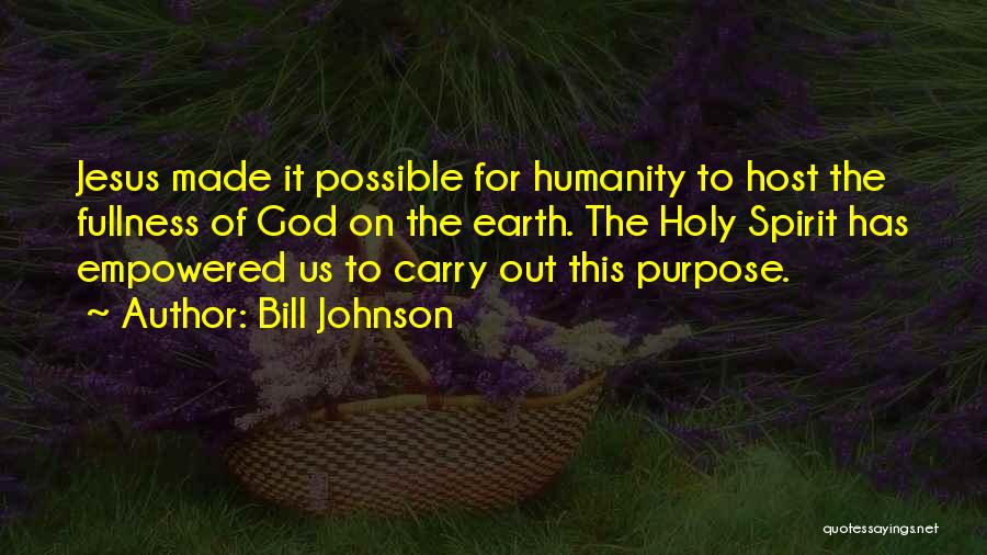 Fullness Quotes By Bill Johnson