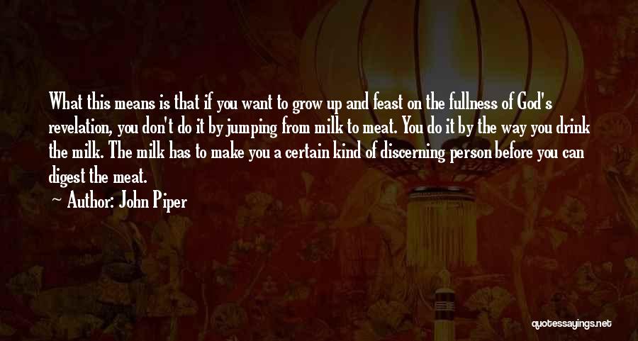 Fullness Quotes By John Piper