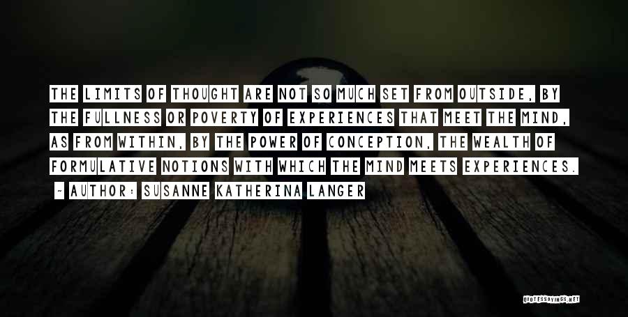 Fullness Quotes By Susanne Katherina Langer