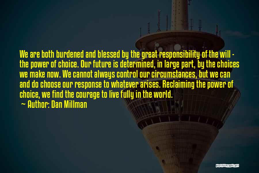 Fully Blessed Quotes By Dan Millman