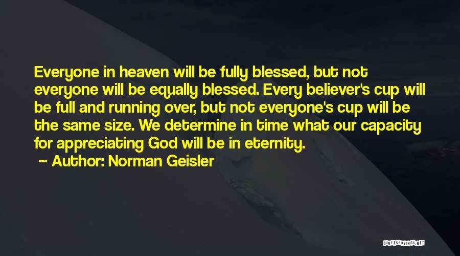 Fully Blessed Quotes By Norman Geisler