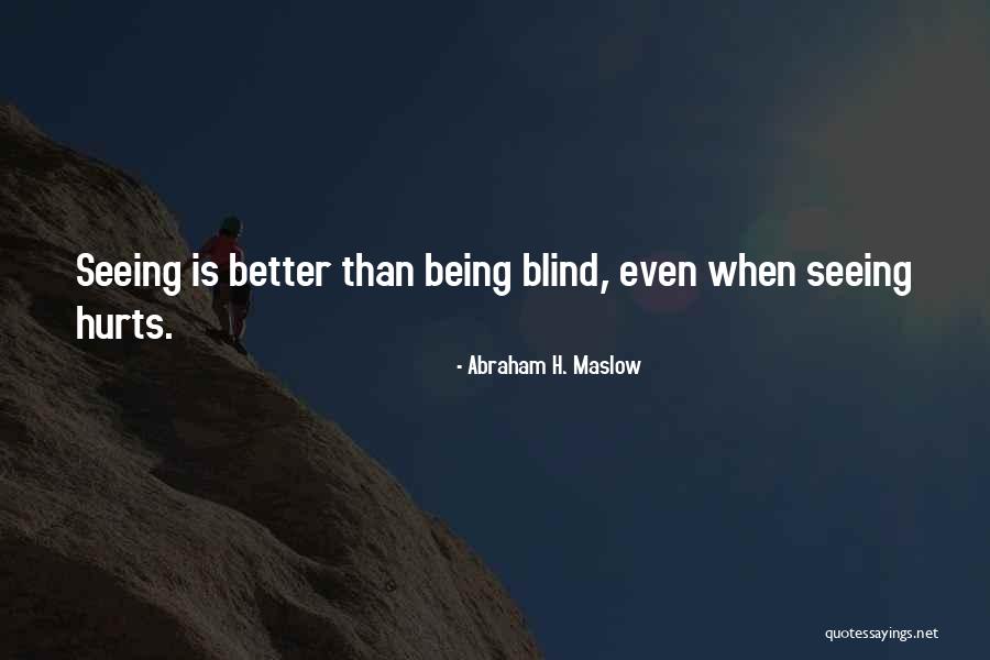 Fully Functioning Quotes By Abraham H. Maslow