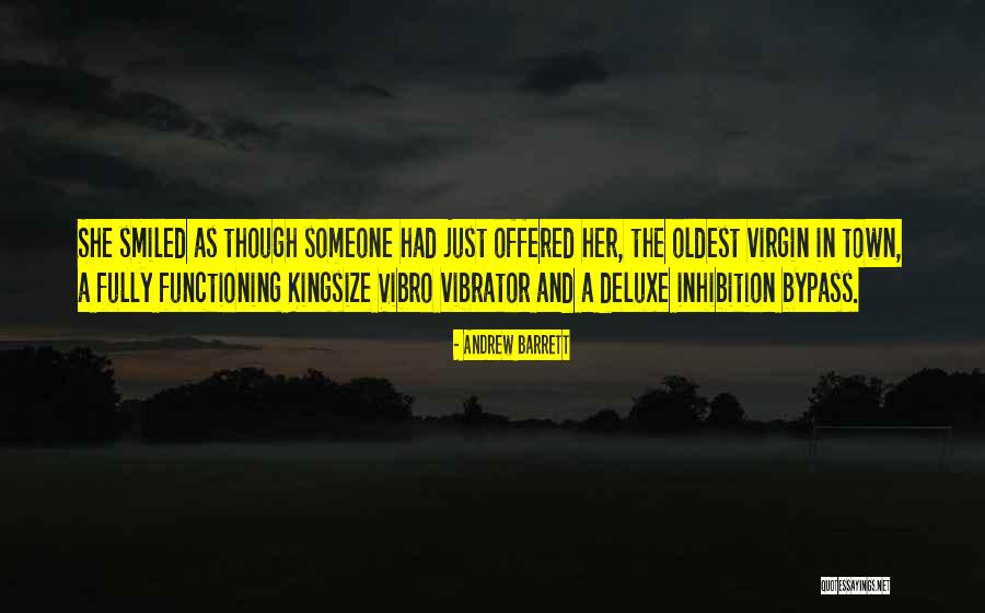 Fully Functioning Quotes By Andrew Barrett Fully Functioning Quotes By Andrew Barrett