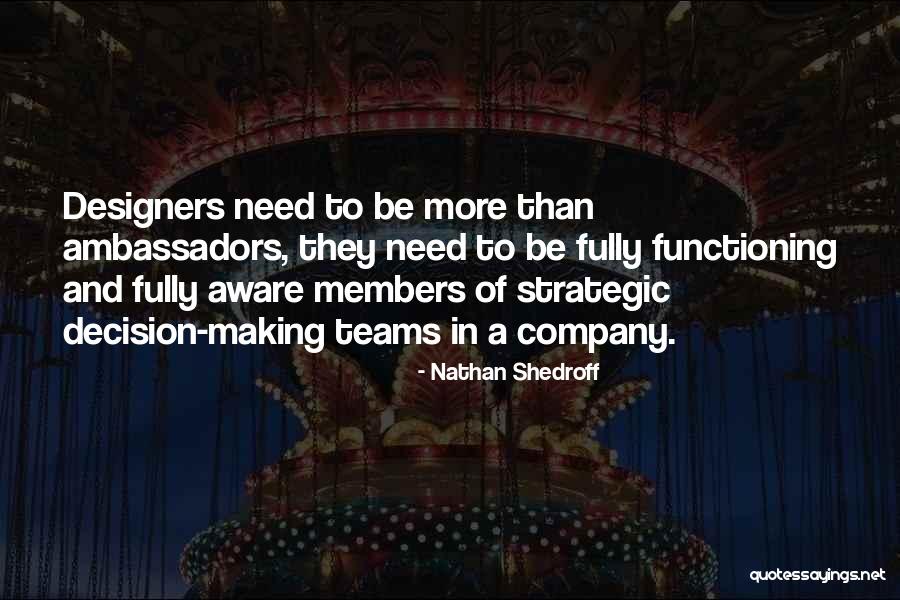 Fully Functioning Quotes By Nathan Shedroff Fully Functioning Quotes By Nathan Shedroff