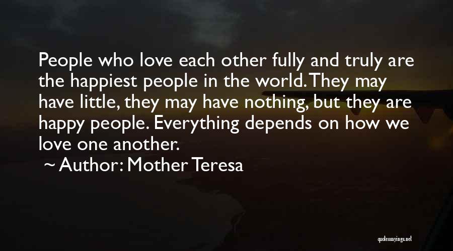 Fully Happy Quotes By Mother Teresa
