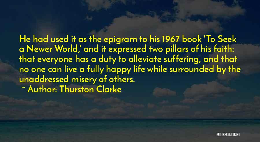 Fully Happy Quotes By Thurston Clarke