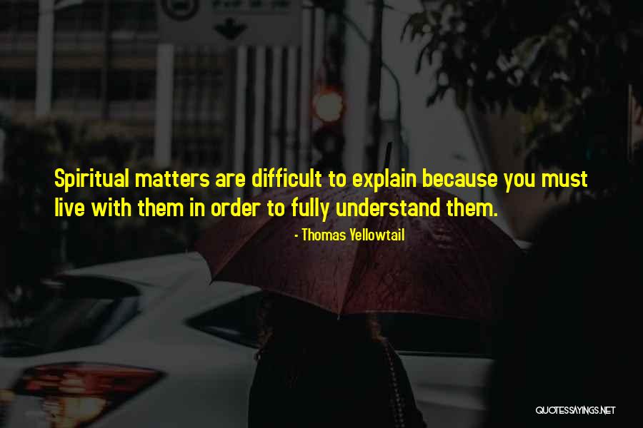 Fully Live Quotes By Thomas Yellowtail Fully Live Quotes By Thomas Yellowtail