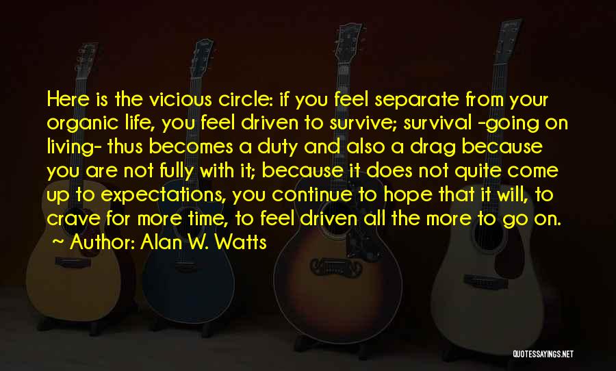 Fully Living Life Quotes By Alan W. Watts