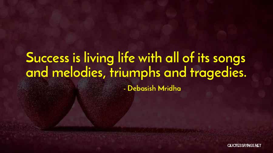 Fully Living Life Quotes By Debasish Mridha