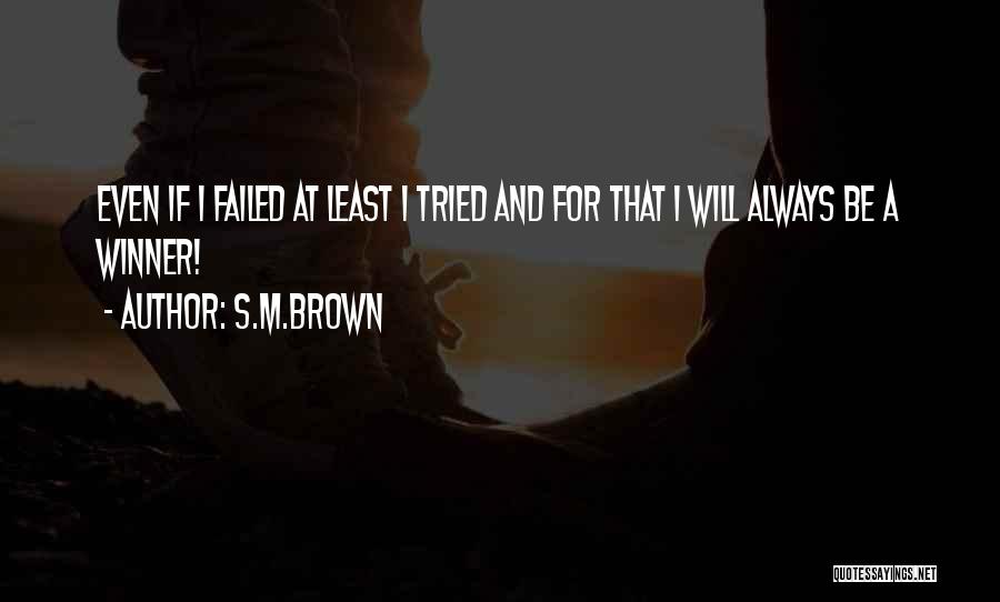 Fultech Quotes By S.M.Brown