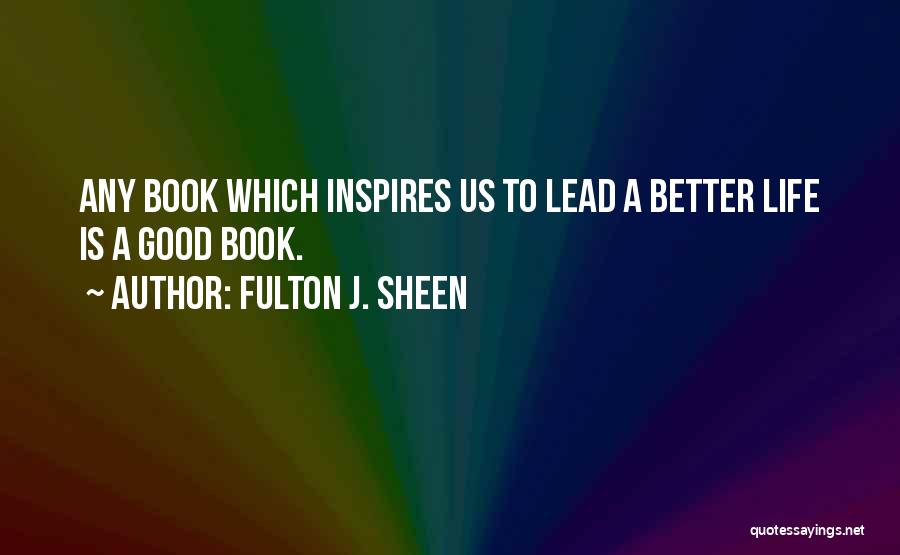 Fulton J. Sheen Quotes 1180630