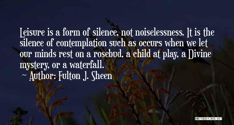 Fulton J. Sheen Quotes 1309848