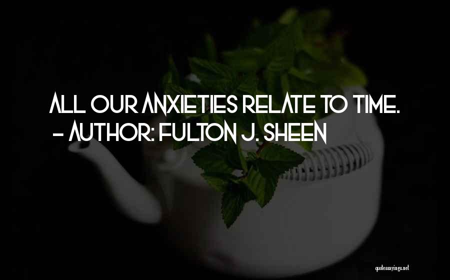 Fulton J. Sheen Quotes 341742