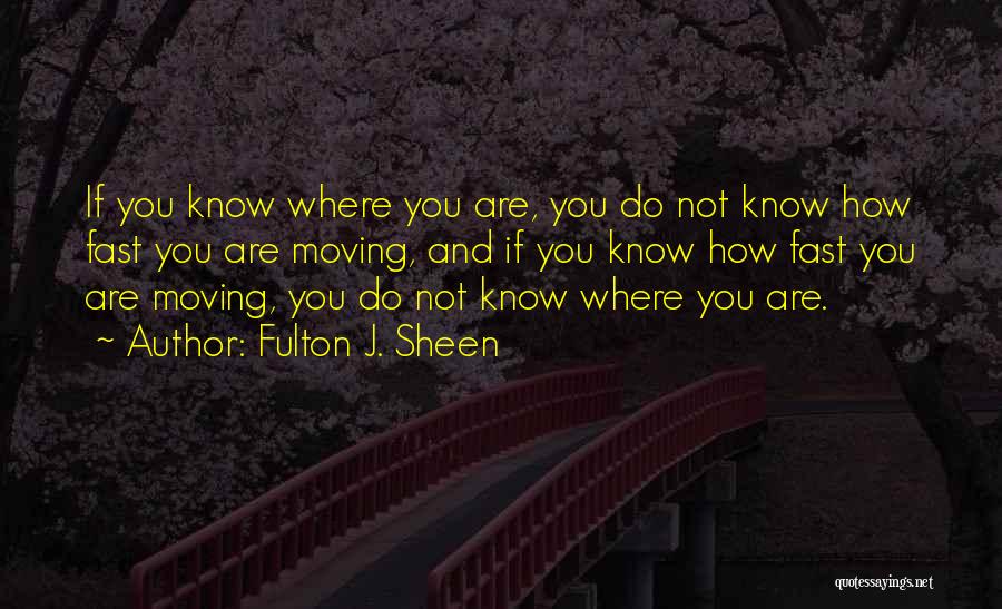 Fulton J. Sheen Quotes 775689