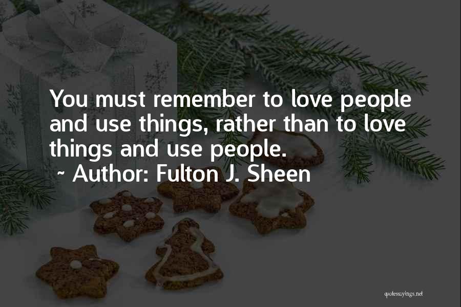 Fulton Quotes By Fulton J. Sheen