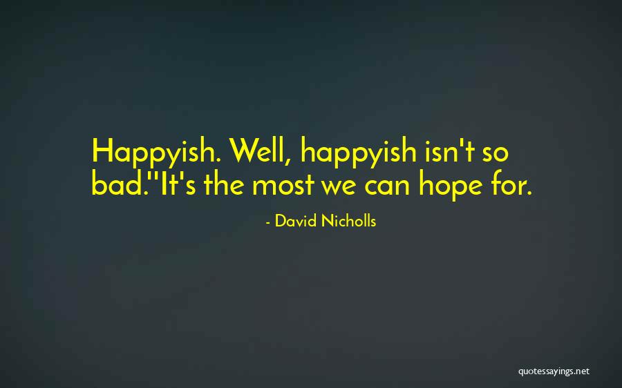 Fulvous Duck Quotes By David Nicholls Fulvous Duck Quotes By David Nicholls