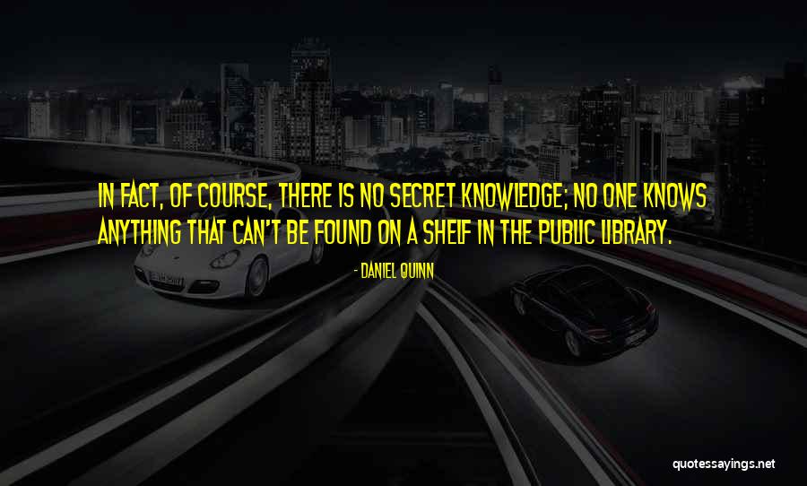Fuman Industries Quotes By Daniel Quinn Fuman Industries Quotes By Daniel Quinn