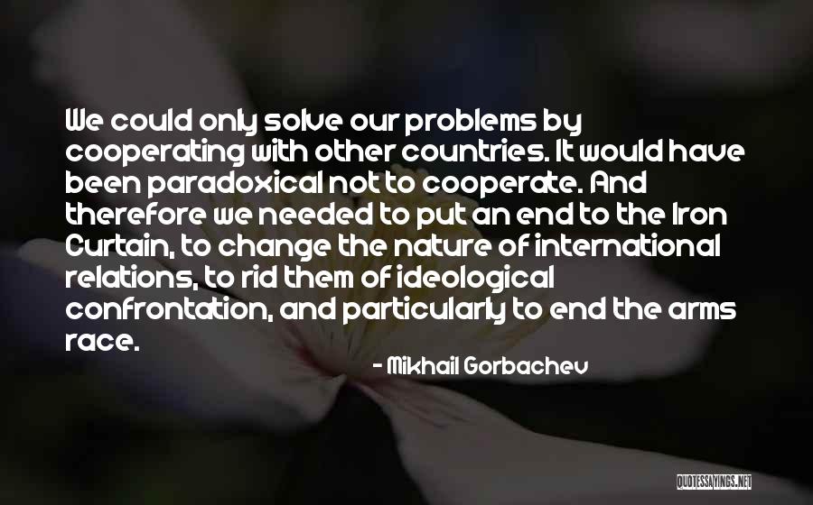 Fuman Industries Quotes By Mikhail Gorbachev Fuman Industries Quotes By Mikhail Gorbachev
