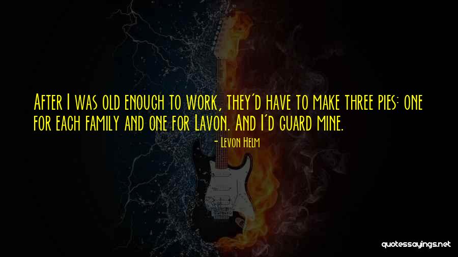 Fumarato Quotes By Levon Helm Fumarato Quotes By Levon Helm