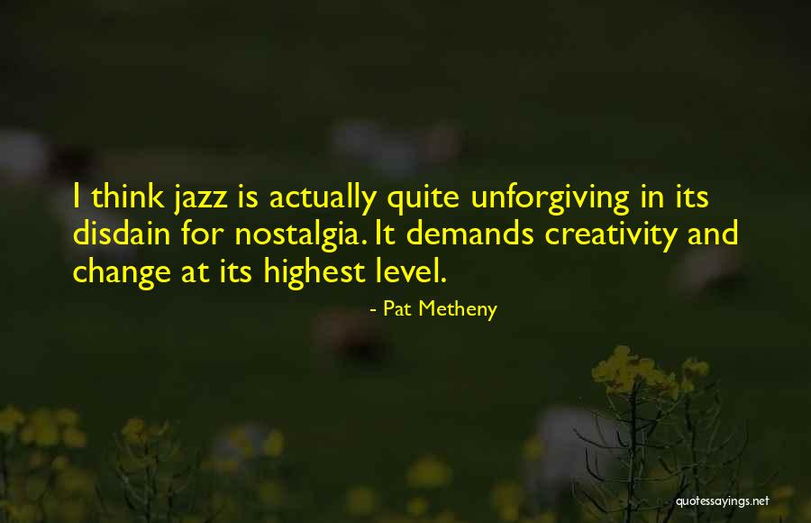 Fumarato Quotes By Pat Metheny Fumarato Quotes By Pat Metheny