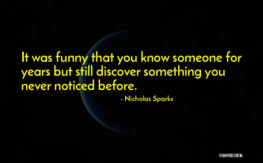 Fumare Meats Quotes By Nicholas Sparks