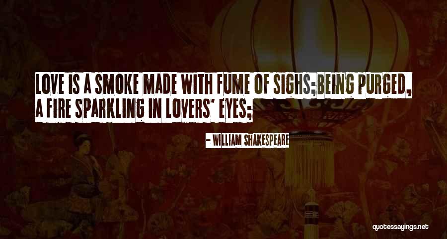 Fume Quotes By William Shakespeare Fume Quotes By William Shakespeare