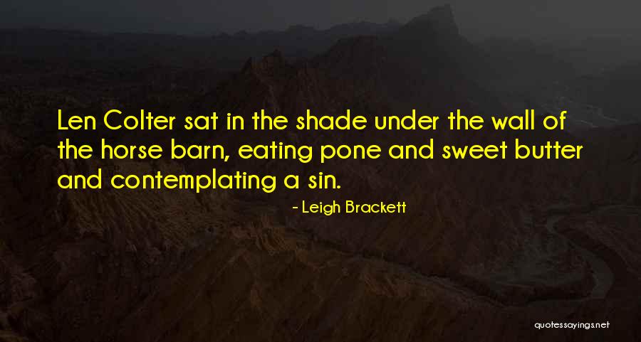 Fumigated House Quotes By Leigh Brackett Fumigated House Quotes By Leigh Brackett