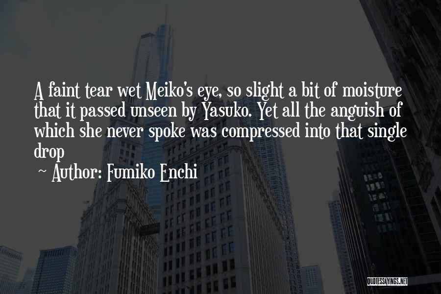 Fumiko Enchi Quotes 736208