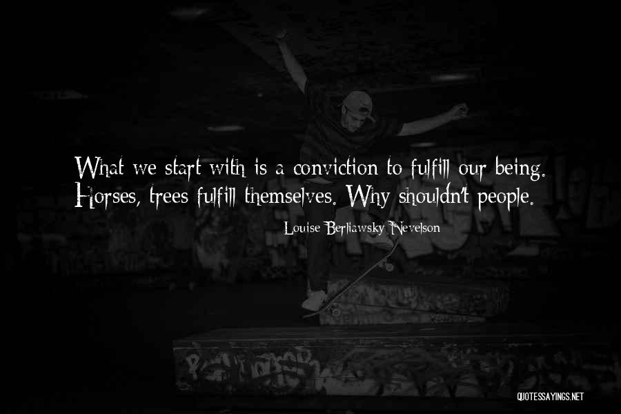 Fumio Kishida Quotes By Louise Berliawsky Nevelson Fumio Kishida Quotes By Louise Berliawsky Nevelson