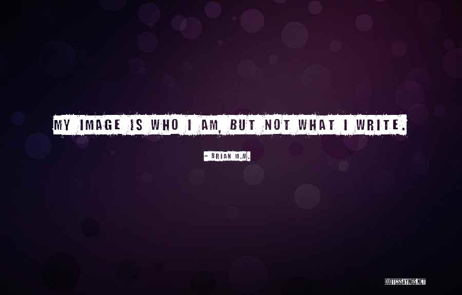 Fumisterie Quotes By Brian M.W. Fumisterie Quotes By Brian M.W.
