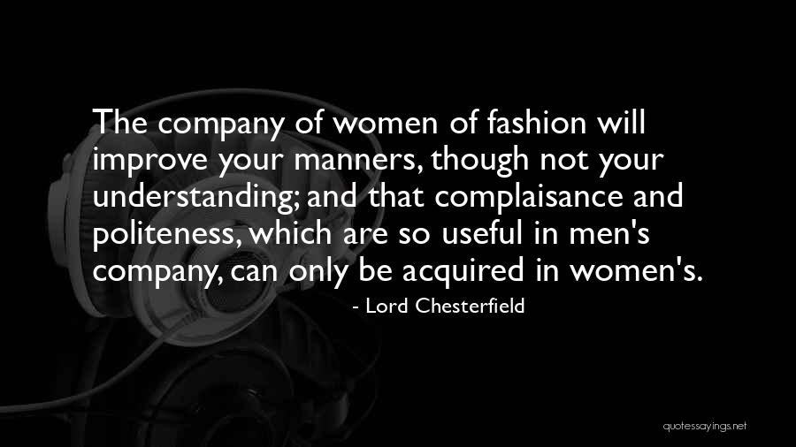 Fumitaka Yano Quotes By Lord Chesterfield Fumitaka Yano Quotes By Lord Chesterfield