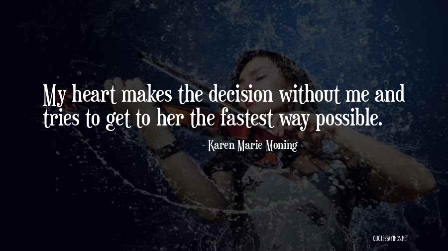 Fummo Verbo Quotes By Karen Marie Moning Fummo Verbo Quotes By Karen Marie Moning