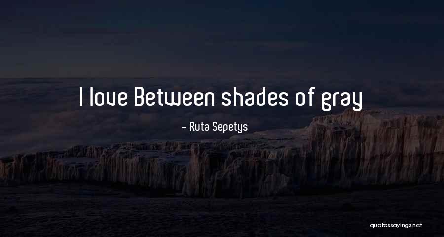 Fumul Negru Quotes By Ruta Sepetys