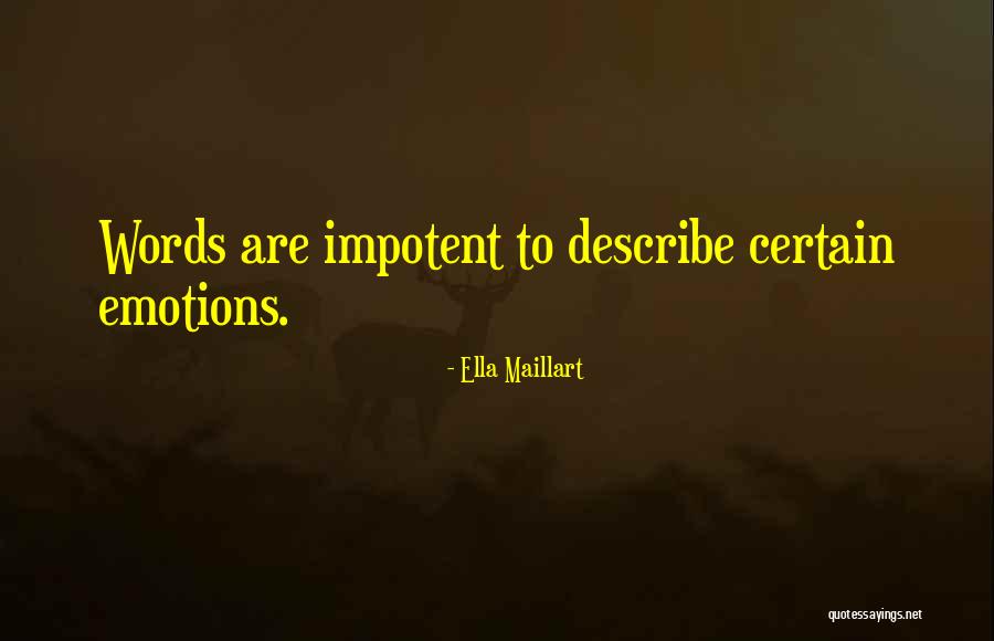 Fumularo Quotes By Ella Maillart Fumularo Quotes By Ella Maillart