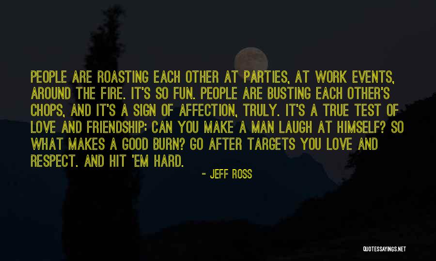 Fun After Work Quotes By Jeff Ross