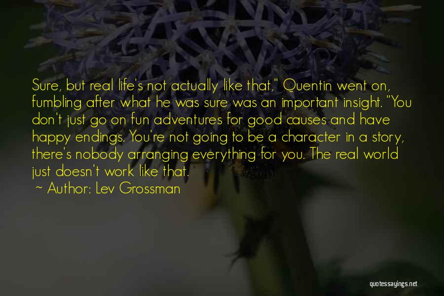 Fun After Work Quotes By Lev Grossman