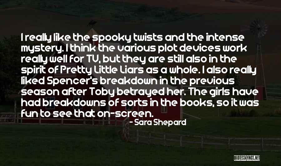 Fun After Work Quotes By Sara Shepard