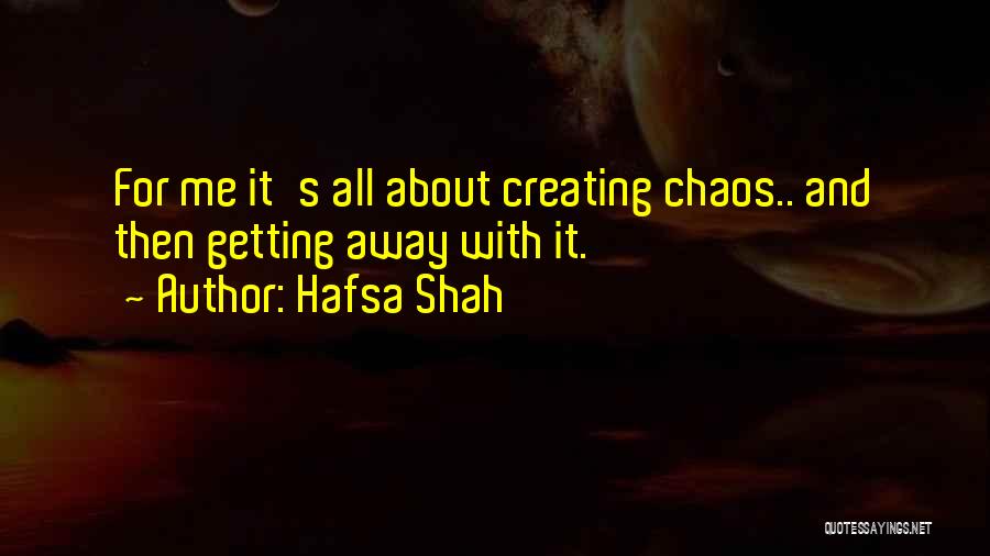 Fun And Crazy Quotes By Hafsa Shah