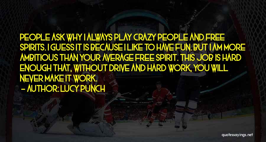 Fun And Crazy Quotes By Lucy Punch