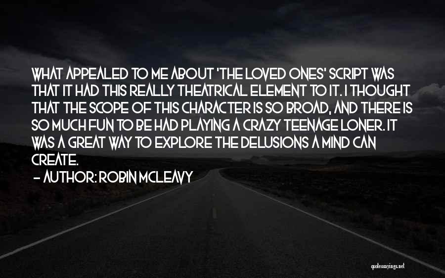 Fun And Crazy Quotes By Robin McLeavy