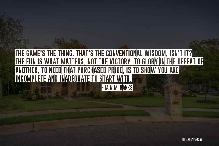 Fun And Games Quotes By Iain M. Banks Fun And Games Quotes By Iain M. Banks