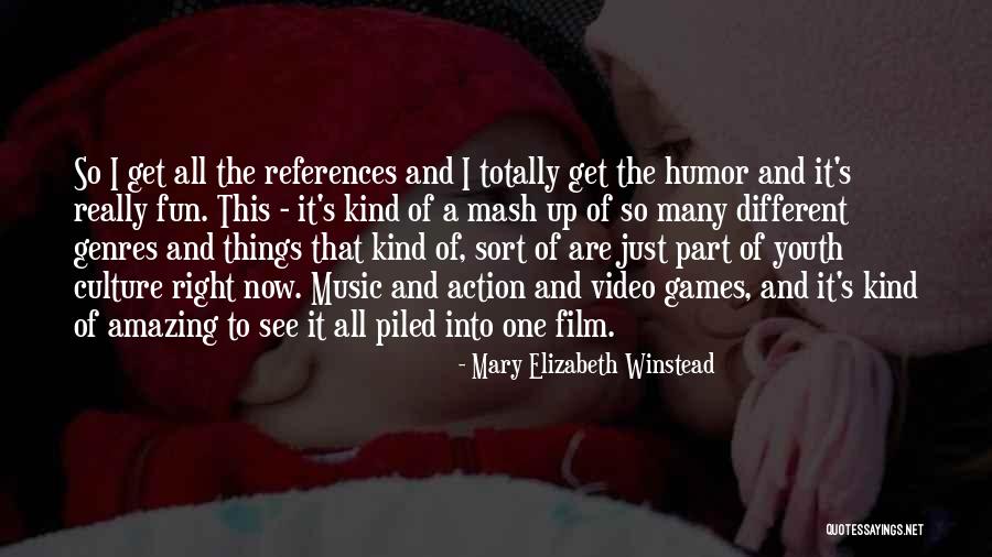 Fun And Games Quotes By Mary Elizabeth Winstead Fun And Games Quotes By Mary Elizabeth Winstead