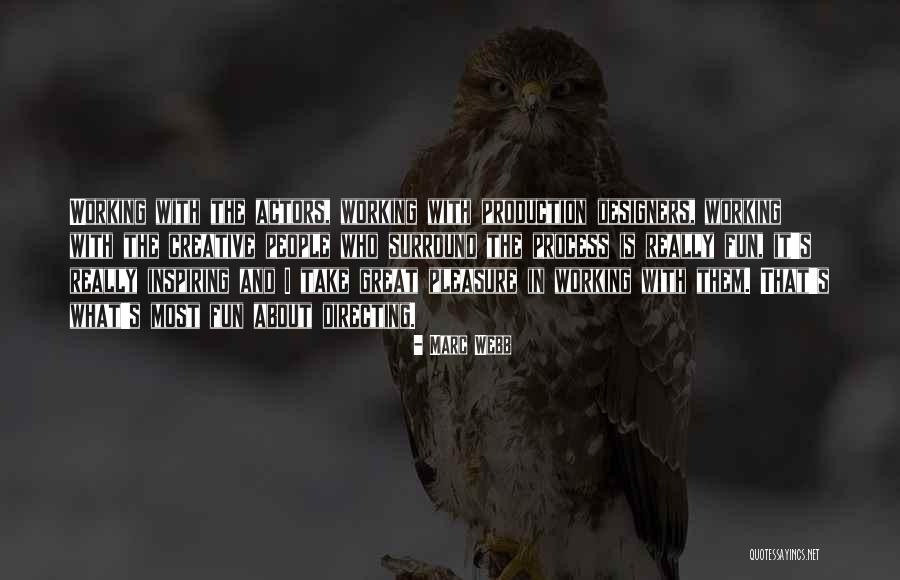 Fun And Inspiring Quotes By Marc Webb Fun And Inspiring Quotes By Marc Webb