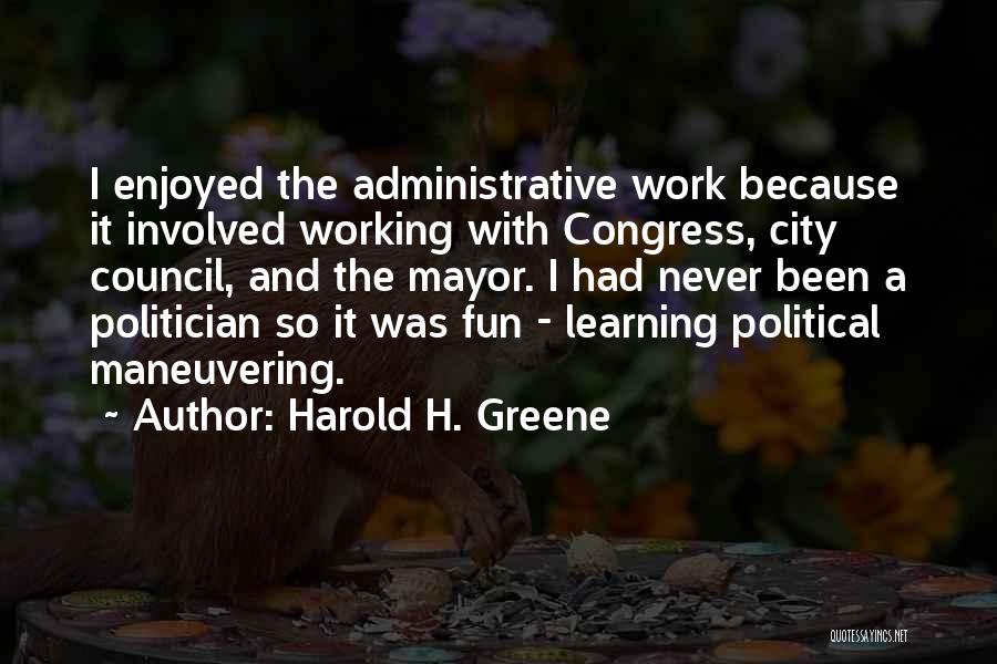 Fun And Learning Quotes By Harold H. Greene