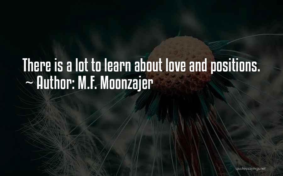 Fun And Learning Quotes By M.F. Moonzajer