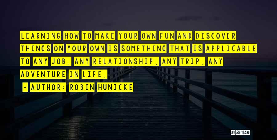 Fun And Learning Quotes By Robin Hunicke